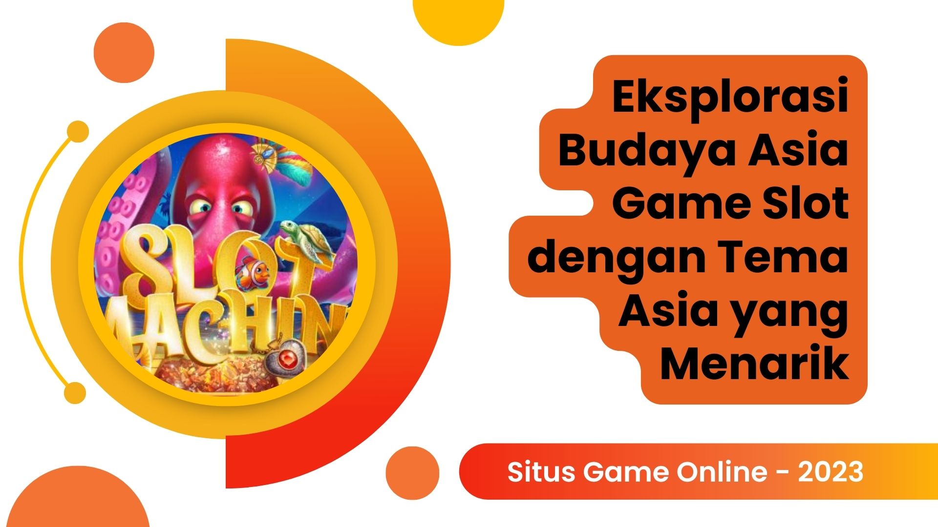 sarung88 Eksplorasi Budaya Asia Game dengan Tema Asia